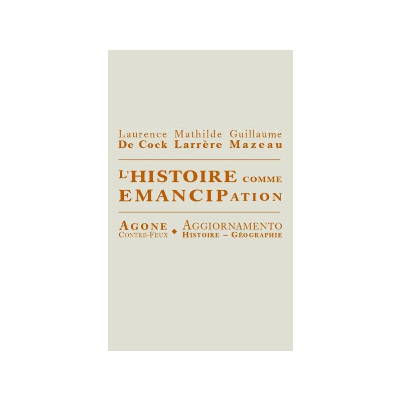 L' Histoire comme émancipation