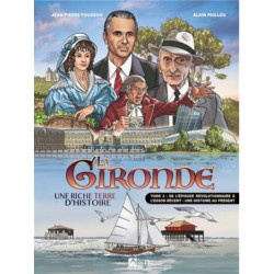La Gironde, une riche terre...