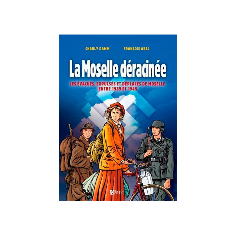 La Moselle déracinée