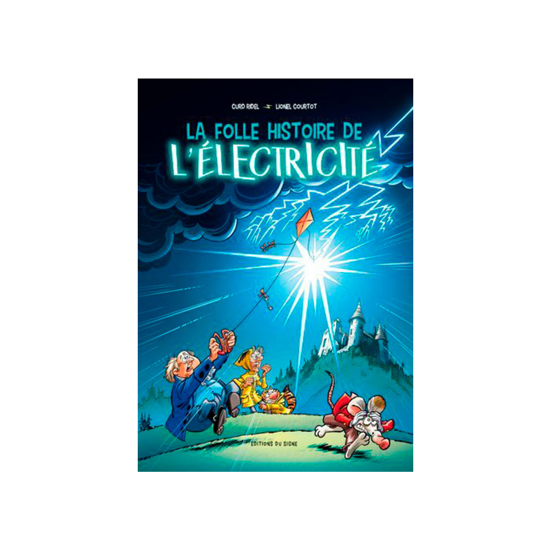 BD LA FOLLE HISTOIRE DE L'ELECTRICITE