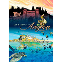 BD LES DESSOUS D'AVIGNON -...