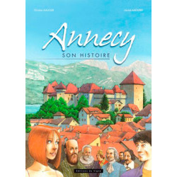 ANNECY, SON HISTOIRE EN BD