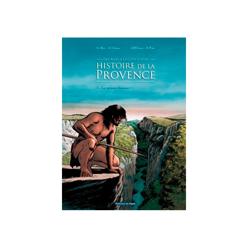 Des Alpes à la Côte d'Azur : histoire de la Provence T1