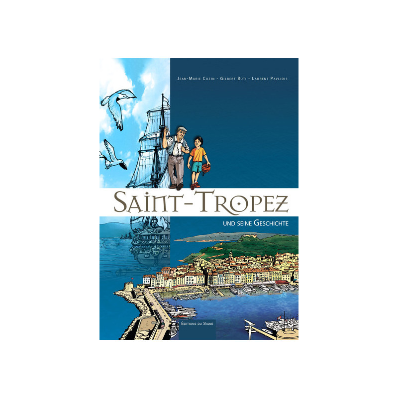 Cette Histoire Qui A Fait St-Tropez (All)