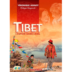 TIBET, L'ESPOIR DANS L'EXIL