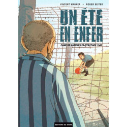 UN ETE EN ENFER, camp de...