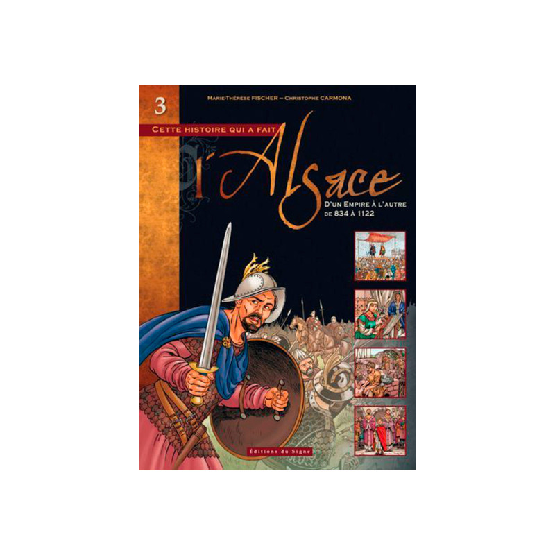 BD ALSACE : TOME III D'UN EMPIRE A L'AUTRE DE 834 A 1122