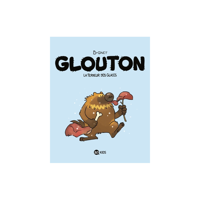Glouton, Tome 01