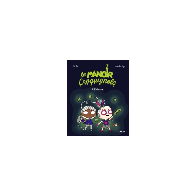 Le manoir Croquignole, Tome 02