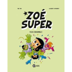 Zoé Super, Tome 03