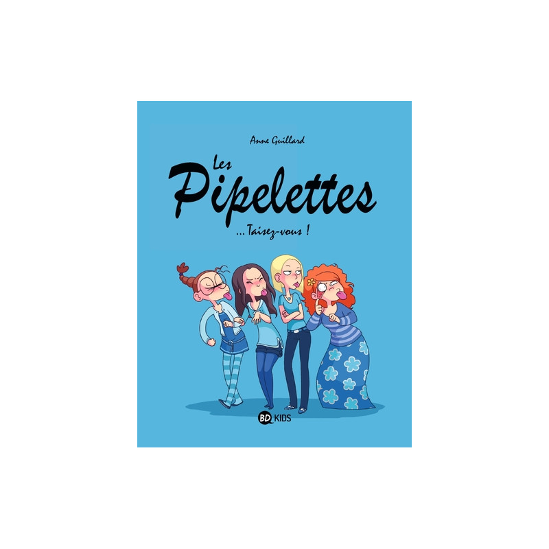 Les Pipelettes, Tome 01