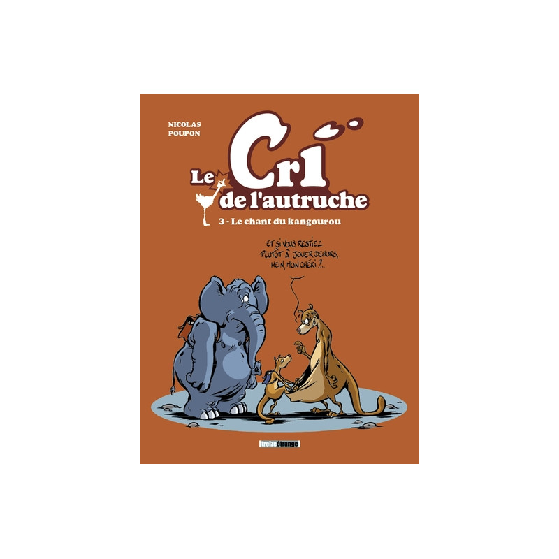 Le cri de l'autruche - Tome 03