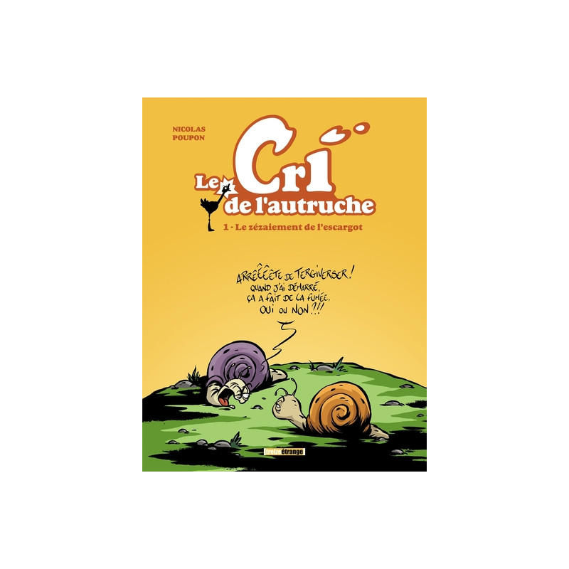 Le cri de l'autruche - Tome 01