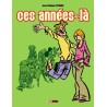 Ces années-là - Tome 02