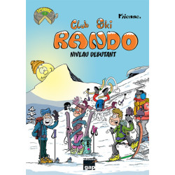Club Ski Rando - Tome 1 -...