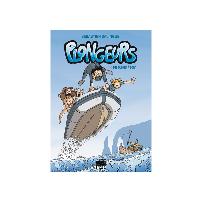 Plongeurs T4 - Des bulots à donf