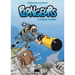 Plongeurs T3 - Des bulots...
