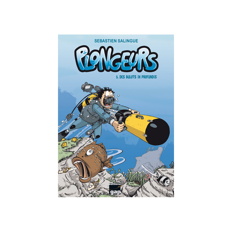 Plongeurs T3 - Des bulots in profundis