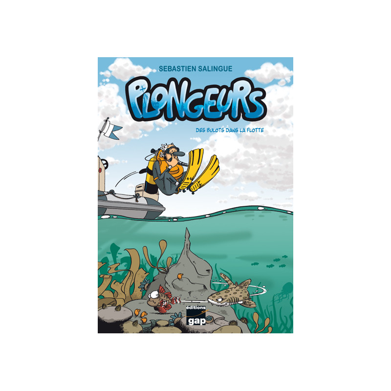 Plongeurs T1 - Des bulots dans la flotte