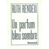 Un parfum bleu sombre