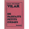 De parfaits petits crimes