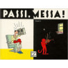 Passi, Messa !