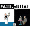 Passi, Messa !