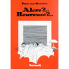 Alors ?... Heureuse ?...