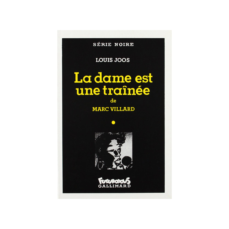 La Dame est une traînée