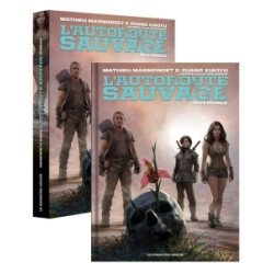 L'Autoroute Sauvage -...