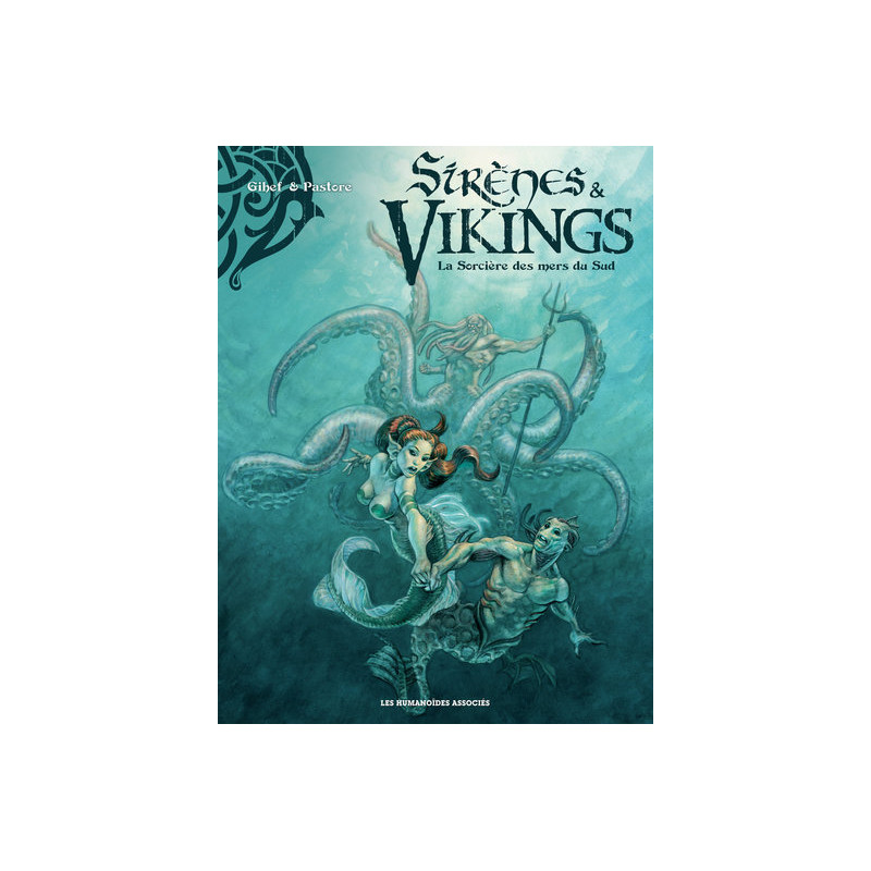 Sirènes et vikings T3 : La Sorcière des mers du Sud
