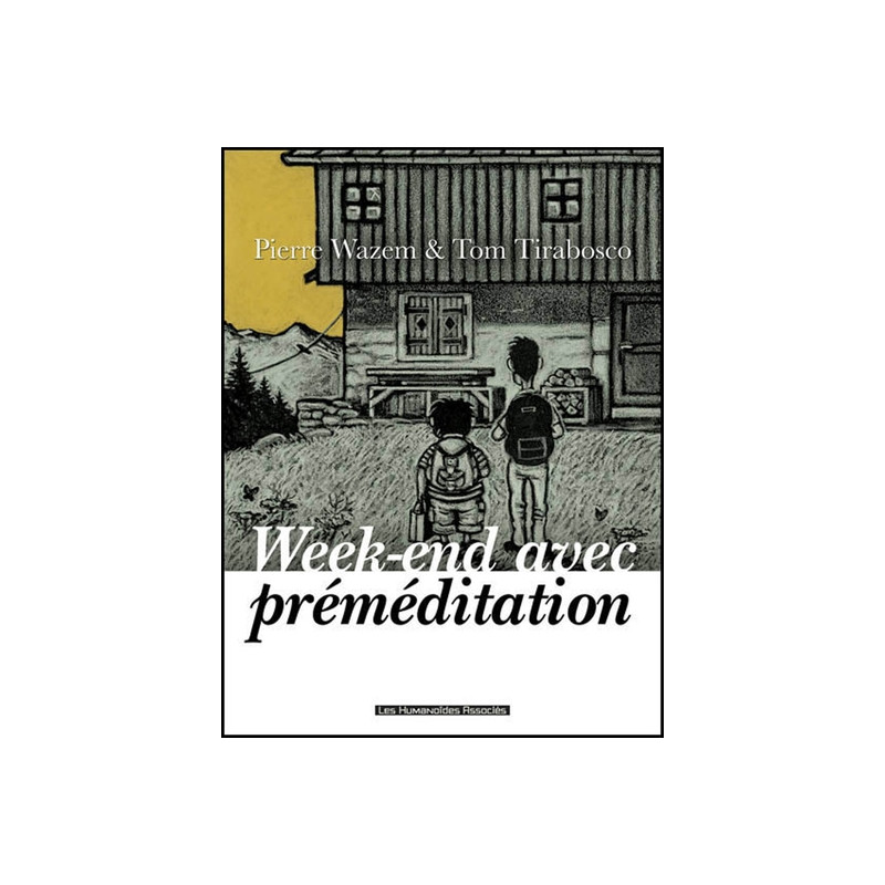 Week-end avec premeditation