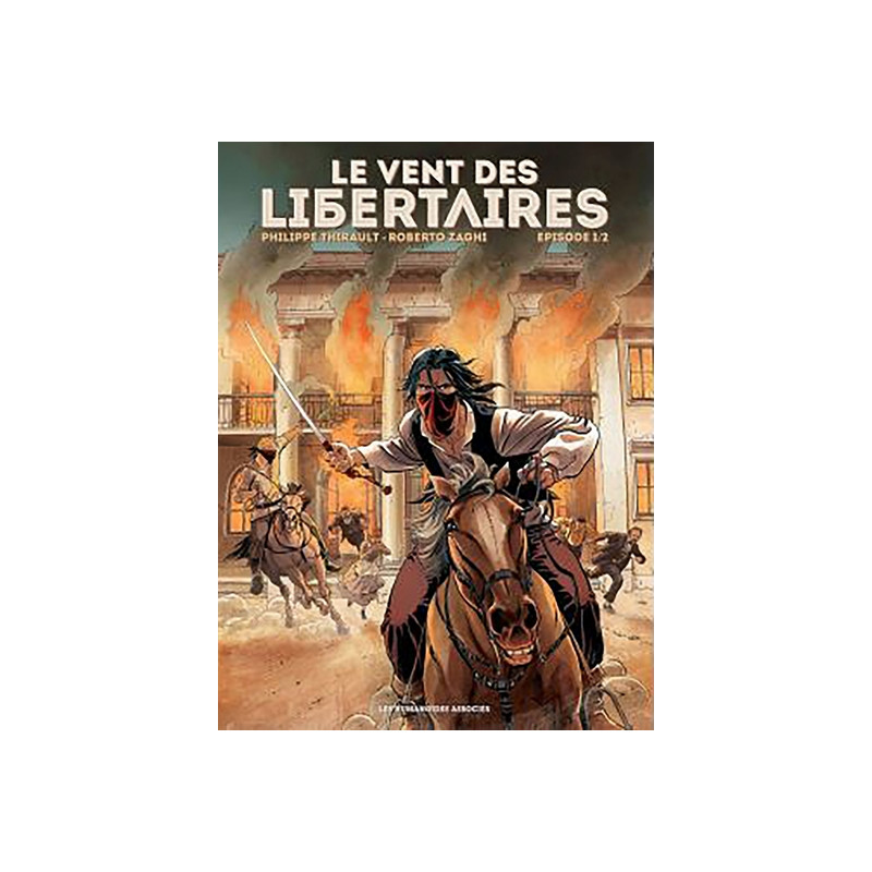 Le Vent des libertaires T1