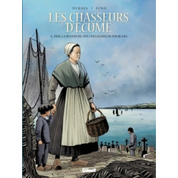 Les Chasseurs d'écume -...