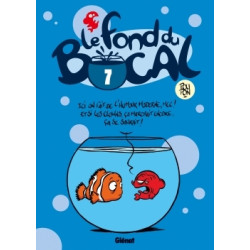 Le Fond du bocal - Tome 07