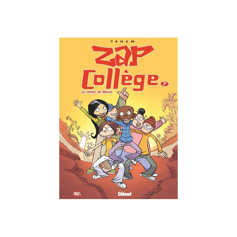 Zap Collège - Tome 07