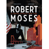 Robert Moses - Le Maître caché de New York