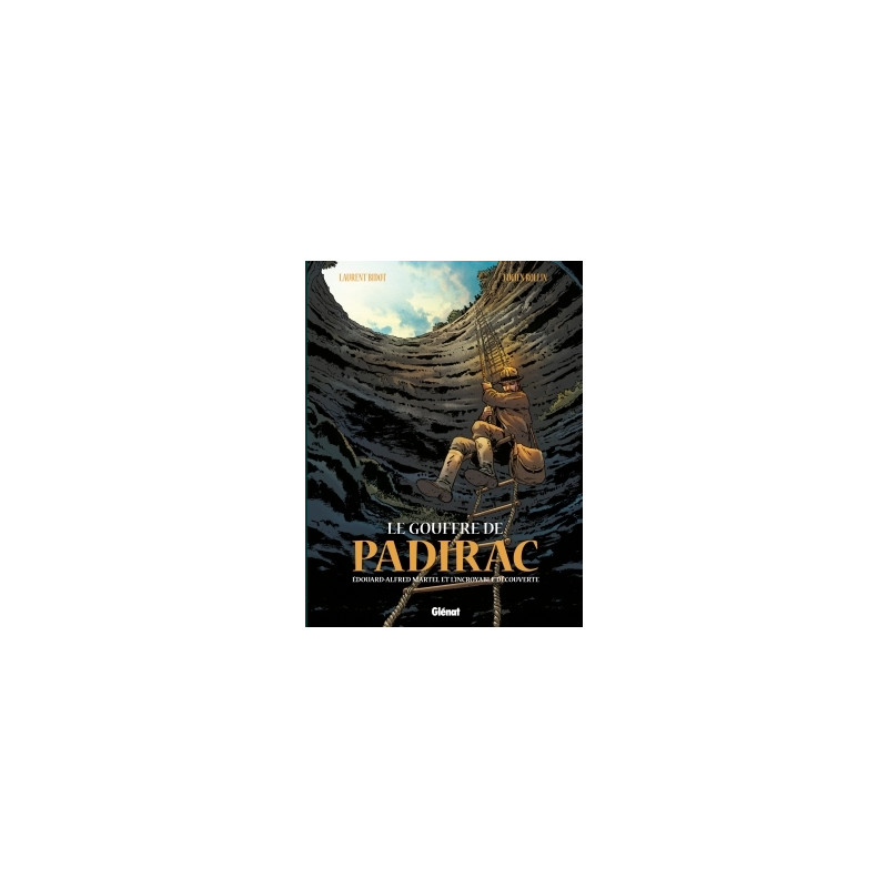 Le Gouffre de Padirac - Tome 01
