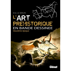 L'Art préhistorique en BD -...