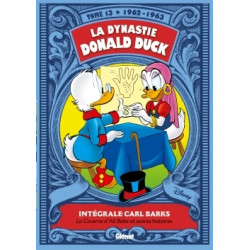 La Dynastie Donald Duck -...