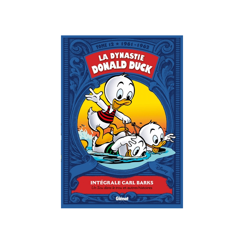 La Dynastie Donald Duck - Tome 12