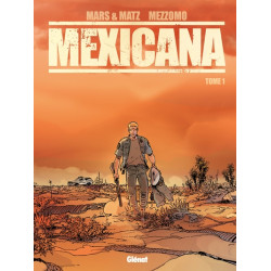 Mexicana - Tome 01