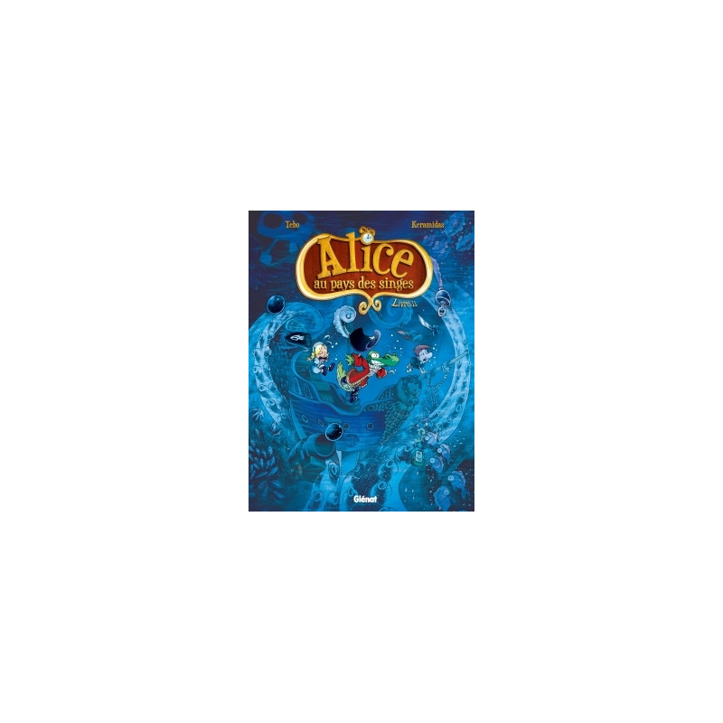 Alice au pays des singes - Livre II