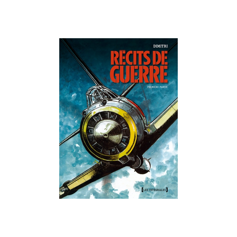 Récits de guerre - 1/2 - Intégrale