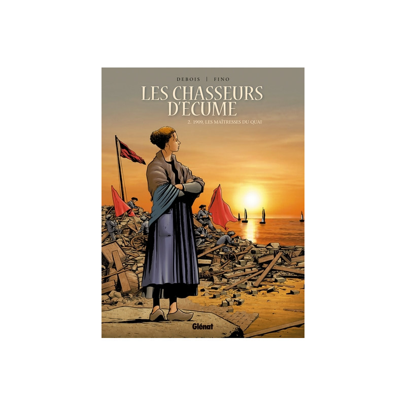 Les Chasseurs d'écume - Tome 02