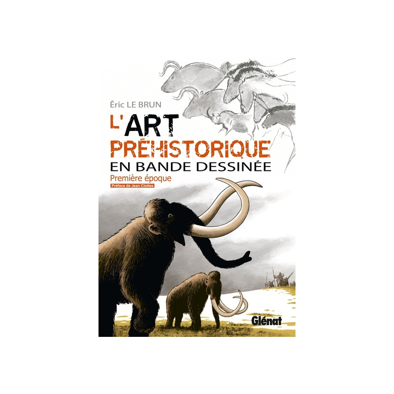 L'Art préhistorique en BD - Tome 01