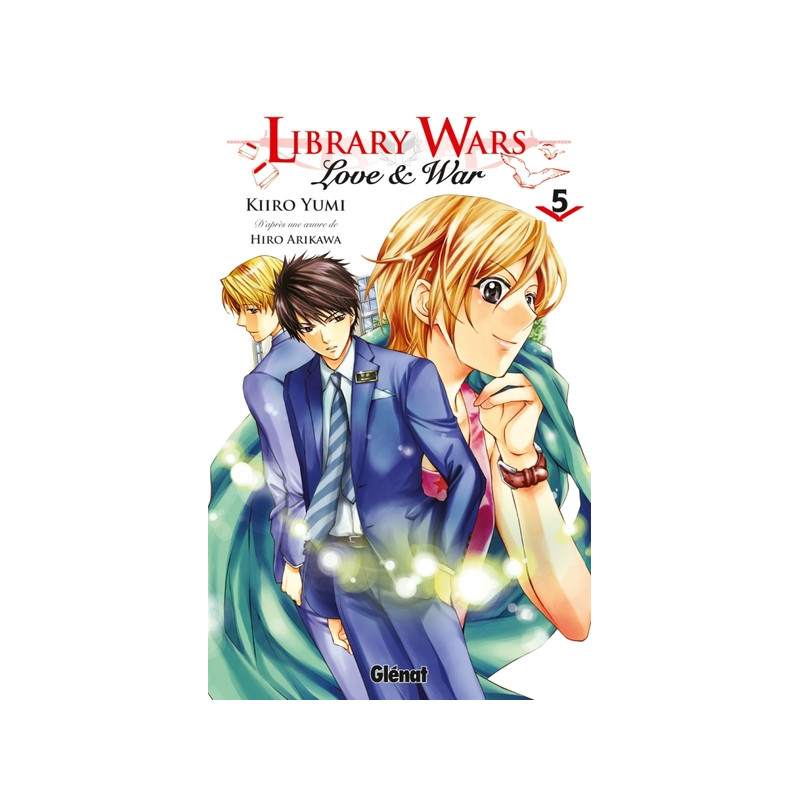 Library wars - Love and War - Tome 05