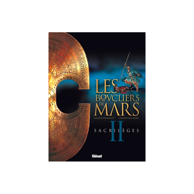 Les Boucliers de Mars - Tome 02