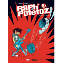 Raph' et Potétoz - Tome 04