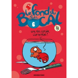 Le fond du bocal - Tome 06